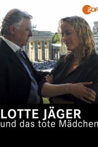 Lotte Jäger und das tote Mädchen